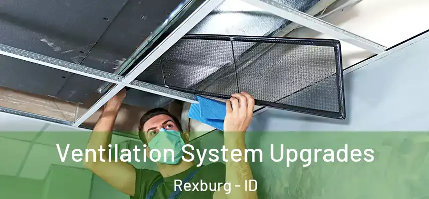  Ventilation System Upgrades Rexburg - ID